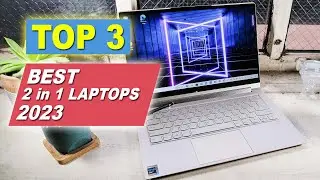 Best 2 In 1 Laptop 2023 | Top 3 List of 2 In 1 Laptops