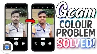 Google Camera Colour Problem Fix - Gcam Colour Saturation | Hindi Tech Video
