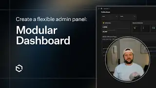 Create a flexible admin panel with the new Modular Dashboard feature