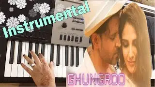 Ghungroo instrumental cover | War | Keyboard | Sudeshna Instrumentals