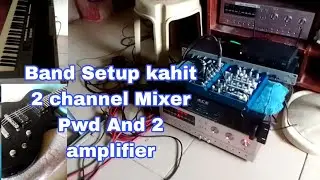 Band Setup kahit 2 channel Mixer Pwd And 2 amplifier pwd rin sa Church setup