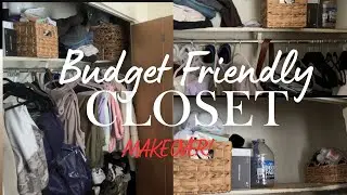 Closet Makeover 2025 |Budget-Friendly Bedroom Closet Makeover for Less Than $100.