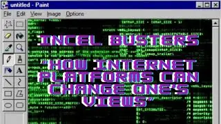 Incel Busters  &ldquo;How Internet Platforms Can Change One&rsquo;s Views&rdquo;