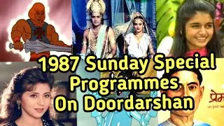 1987, Sunday Special Programmes Scheduled On Doordarshan