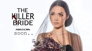 Killer Bride full Teaser November 25, 2019!