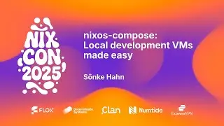 NixCon 2025 &mdash; `nixos-compose`: локальная разработка виртуальных машин стала проще