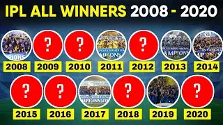 All IPL Winners List From 2008 To 2020