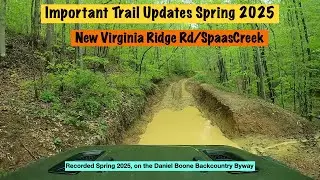 Trail condition updates, New Virginia Ridge Rd. & Spaas Creek Spring 2025