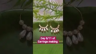 Day 8/11 of Earrings making video| How to make Earrings at home #shortsfeed #ytshorts #shorts #diy