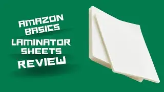 Amazon Basics Laminating Sheets: Laminating Brilliance! | Review