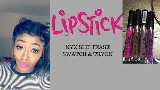 The New 2017 NYX Slip Tease Lipstick (Swatch & Tryon
