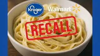 Deadly Listeria Outbreak Linked to Walmart & Kroger Chicken Alfredo