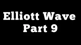 Elliott Wave Part 9 by Learn Elliott Wave