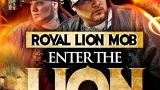ROYAL LION MOB -ENTER THE LION [AUDIO]