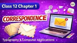 Class 12 Chapter 1 Correspondence | Typography & Computer Applications 817 CBSE Exam | FOC Classes