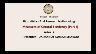 Biostatistics and Research Methodology | Measures of Central Tendency Part-1| AKTU Digital Education