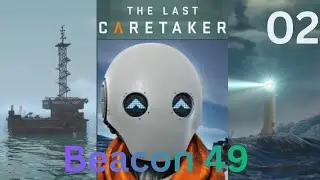 The Last Caretaker 02 Beacon 49