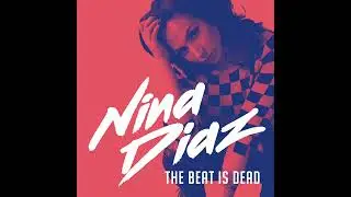 Nina Diaz - Dig (Official Audio)
