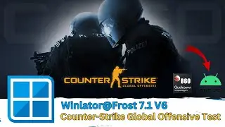 Winlator: Counter-Strike: Global Offensive Game Test┃Android