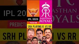 SRH vs RR : 2025 - Probable Playing XI . #srh #srhvsrr #srhplaying11 #shorts #ipl #ipl2025 #cricket