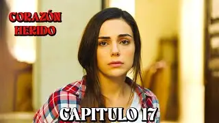 Coraz&oacute;n Herido - Capitulo 17 (Doblado en Espa&ntilde;ol)