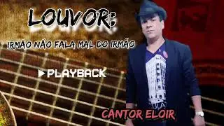 Cantor eloir Padilha praybek não fala mal do irmão 