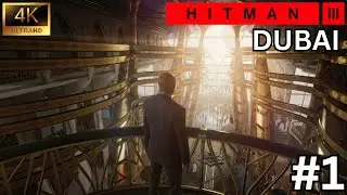 HITMAN 3 MISSION #1 (DUBAI-Helicopter Escape)-GAMEPLAY