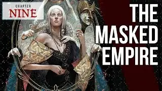 Chapter 9 - The Masked Empire by Patrick Weekes, narrated by Ashe Ladyinsanity