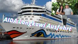 AIDA. AIDAbella . Die Ausfahrt aus Langkawi. Schade, wir wären gern länger geblieben