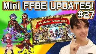 【FFBE】Mini FFBE UPDATES! #27【Global】