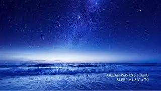 🌊 Sleep Music LIVE &ndash; Ocean Waves & Piano