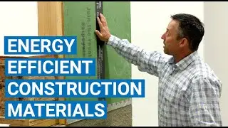 Zero Energy Ready Homes: Inside Energy-Efficient Construction
