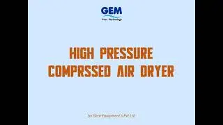 GEM High Pressure Compressed Air Dryer | Durable, Efficient, and Powerful