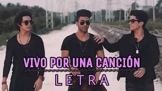 ANGELES - Vivo Por Una Canción - Letra