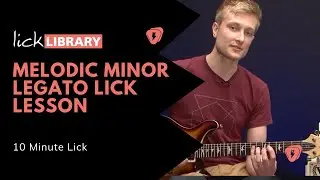 Melodic Minor Legato Lesson | 10 Minute Guitar Lick | Phil Short
