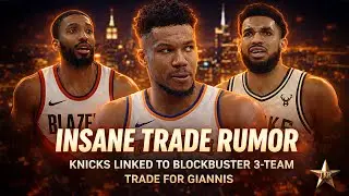 Insider Drops INSANE TRADE RUMOR Linking Knicks To BLOCKBUSTER 3-TEAM TRADE... | Knicks News