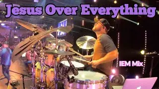 Jesus Over Everything | The Belonging Co | Live Drum Cover | IEM Mix