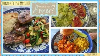 What's For Dinner? | Random Dinner Clips May 2017 | GradysMom