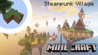 Steampunk Floating Islands - Minecraft (100 sub special).