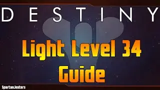 Destiny How to get to Light Level 34 FAST (Guide)
