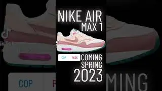 NIKE AIR MAX 1 COMING SPRING 2023