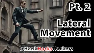Abusing Windows: Lateral Movement & Pivoting Pt2 / Windows Hacking PenTesting Tutorial