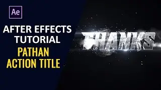 Pathan Action Title - Adobe After Effects Tutorail