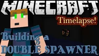 Minecraft: [Timelapse] Building a Double Monster Spawner EXP Farm! (Factions PvP)