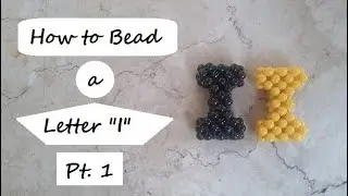 How to Bead a Letter 