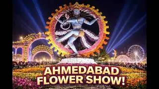 Ahmedabad Flower Show 2026 🌸 | Full Tour | Riverfront Flower Exhibition