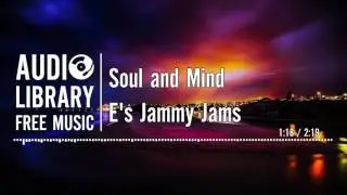 Soul and Mind - E's Jammy Jams