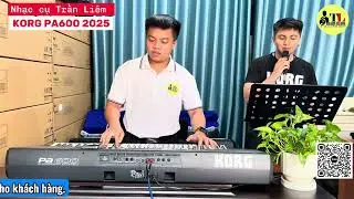 Ph&eacute;p M&agrave;u - Pop Acoutic - Bộ set Nhaccutranliem - Korg pa600 si&ecirc;u xịn 2025 tại Nhạc Cụ Trần Li&ecirc;m