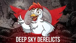 Deep Sky Derelicts ~ Early Access Gameplay