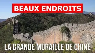 La grande muraille de Chine en 4k. Sites &agrave; visiter en Chine